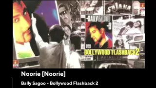 Noorie Remix (Flac): Bally Sagoo: Bollywood Flashback 2: Hq Audio 90s Hindi Song