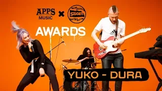 YUKO – "DURA" (APPS Music & SZIGET: Awards 2019)