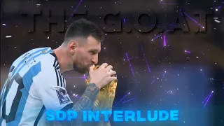 Messi「Edit」- (SDP Interlude)