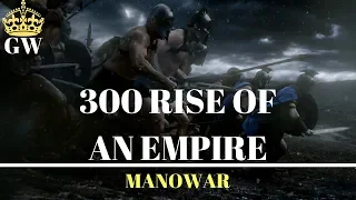 300 Rise Of An Empire | First Battle | Manowar