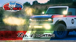 Easy Lighting Upgrade! Project Baja Bronco Build (Ep. 4)