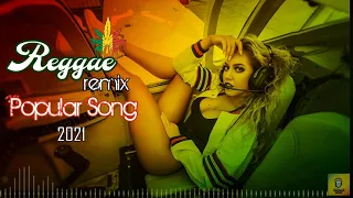 Best Reggae Popular Songs 2021 - Reggae Mix - Best Reggae Music Hits 2021