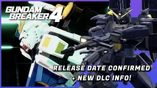 Gundam Breaker 4 release date announced! New trailer and DLC info!