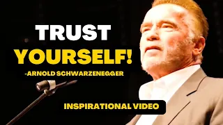 "TRUST YOURSELF - The Best Advice Arnold Schwarzenegger Ever Gave!"