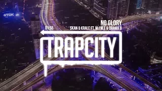 Skan & Krale - No Glory (ft. M.I.M.E & Drama B) | [1 Hour Version]