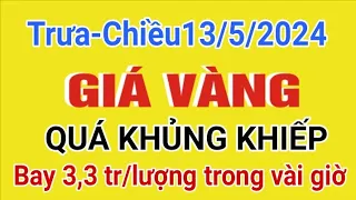 Giá vàng hôm nay 9999 ngày 13/5/2024 - Bảng giá vàng sjc 9999 24k 18k 14k 10k