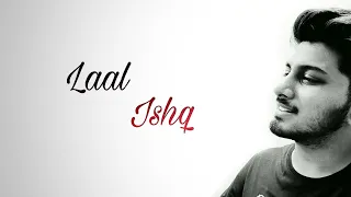 Laal ishq Acoustic version | Sudhanshu Raj Khare | Arijit singh