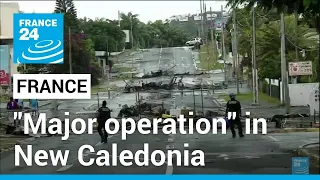 France looking to restore "republican order at all costs" with a "major operation" in New Caledonia