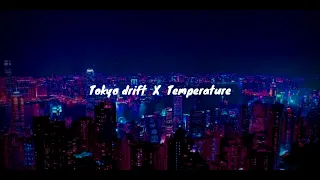 Tokyo drift X Temperature (lyrics) (Infinite lyrics)