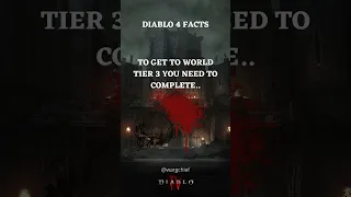 Diablo 4 Facts - How To Get To World Tier 3?