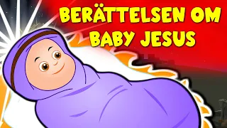 Berättelsen om Baby Jesus  - Sagor för barn - Julsagor på Svenska