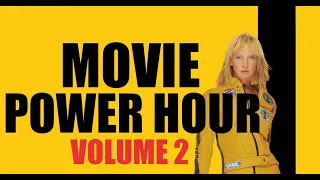 Movie Power Hour: Volume 2