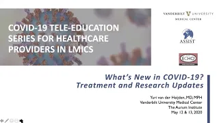 VUMC Session 7 What's New in COVID-19? Treatment and Research Updates  -#009-Africa