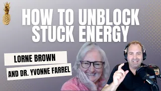 How to Unblock Stuck Energy with Dr. Yvonne Farrell // The Conscious Fertility Podcast