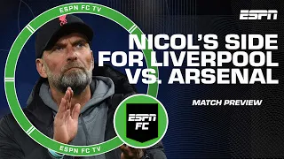 The moves Steve Nicol wants Jurgen Klopp to make against Arsenal | ESPN FC