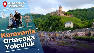 Almanya'nın Büyüleyici Kasabası Cochem. Sonbahar Karavan Maceramız