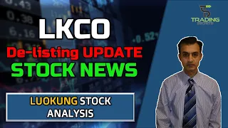 LKCO Luokung Technology Latest Stock Update. De- Listing news. Price Prediction and Target.