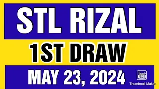 STL RIZAL RESULT TODAY 1ST DRAW MAY 23, 2024  11AM