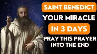 MIRACLE PRAYER TO SAINT BENEDICT FOR AN URGENT AND IMMEDIATE MIRACLE DO IT FOR 3 DAYS