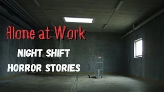 3 True Night Shift Alone at Work Horror Stories