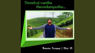 Thendral Vanthu Theendumpothu (feat. Nicky. M)