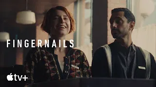 Fingernails — Official Trailer | Apple TV+