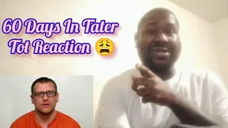 60daysin Reaction High - ( 60 Days In: The Tater Tot Fight (Season 1 Flashback) | A&E60 Days In: