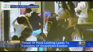 Threat Of More Looting Leads To Concerns Of Downtown Chicago Exodus