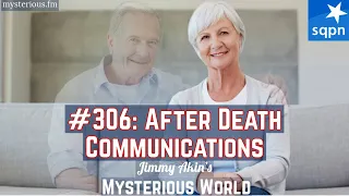 After Death Communications (ADCs) - Jimmy Akin's Mysterious World