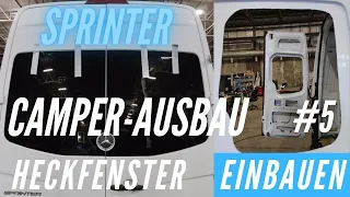 Heckfenster einbauen | Sprinter Camper Ausbau | #5