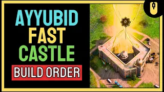 Aoe4 Ayyubids Fast Castle Build Order