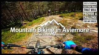 Aviemore MTB | Getting lost and scared at High Burnside!