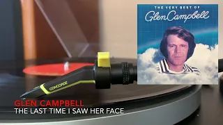 Glen Campbell / The Last Time I Saw Her Face [Vinyl Source]