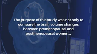 Brain Changes in Postmenopausal Women: MRI Analysis | Aging-US