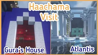 Haachama Visit Gura's House and ATLANTIS