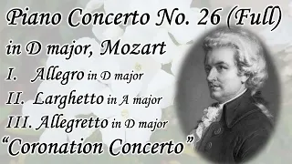 Piano Concerto No. 26, Coronation Concerto (Full), Mozart