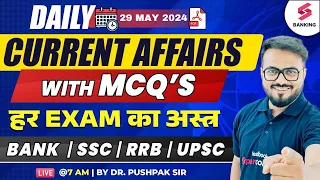 Current Affairs Today | All Exam Daily Current Affairs | Pushpak Sir | 29 May 2024 Current Affairs