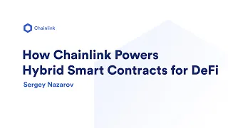 How Chainlink Powers Hybrid Smart Contracts for DeFi