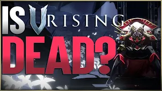 Is V Rising Dead?