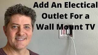 Add An Electrical Outlet For a Wall Mount TV