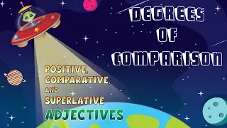 Degrees of Comparison | Positive, Comparative, and Superlative Adjectives
