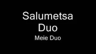 Salumetsa Duo - Meie Duo