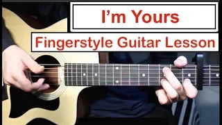 I'm Yours - Jason Mraz | Fingerstyle Guitar Lesson (Tutorial) How to play Fingerstyle