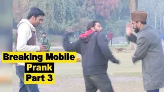 Breaking Mobile Prank Part 3 | Allama Pranks | in India | Pakistan | KSA | UK | UAE | USA