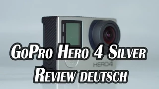 GoPro HERO 4 Silver Test deutsch | Action Kamera Review inkl. Testaufnahmen