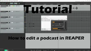 Tutorial: How to Edit a Podcast in REAPER (w/macros, plugins, hotkeys & config included)