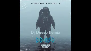 Masked Wolf - Astronaut In The Ocean (Dj Deeso Remix) Extended Version