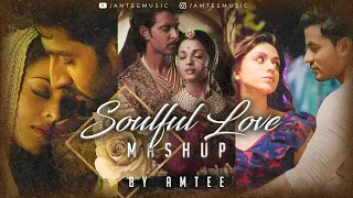 Soulful Love Mashup | Amtee | Chill Trap Beats | Javed Ali AR Rahman | Jodhaa Akbar | Bollywood Lofi