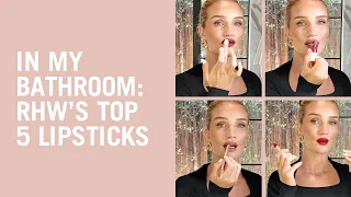 In My Bathroom: Rosie’s Top 5 Lip Colors