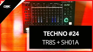 TECHNO: TR8S + SH01A: Episode #24